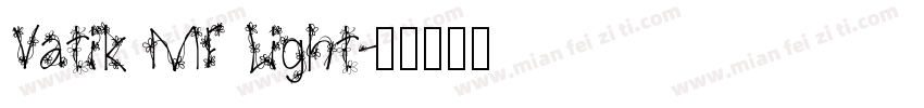 Vatik MF Light字体转换